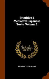 Front cover_Primitive & Mediaeval Japanese Texts, Volume 2