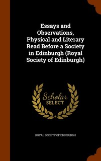 Front cover_Essays and Observations, Physical and Literary Read Before a Society in Edinburgh (Royal Society of Edinburgh)