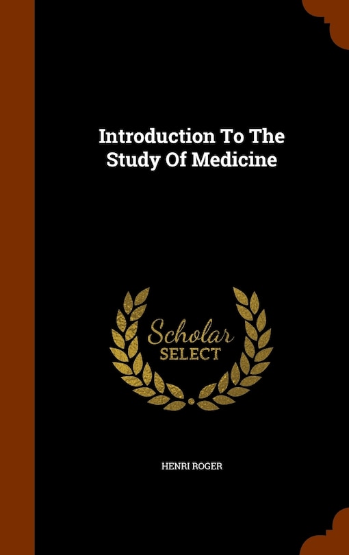 Front cover_Introduction To The Study Of Medicine
