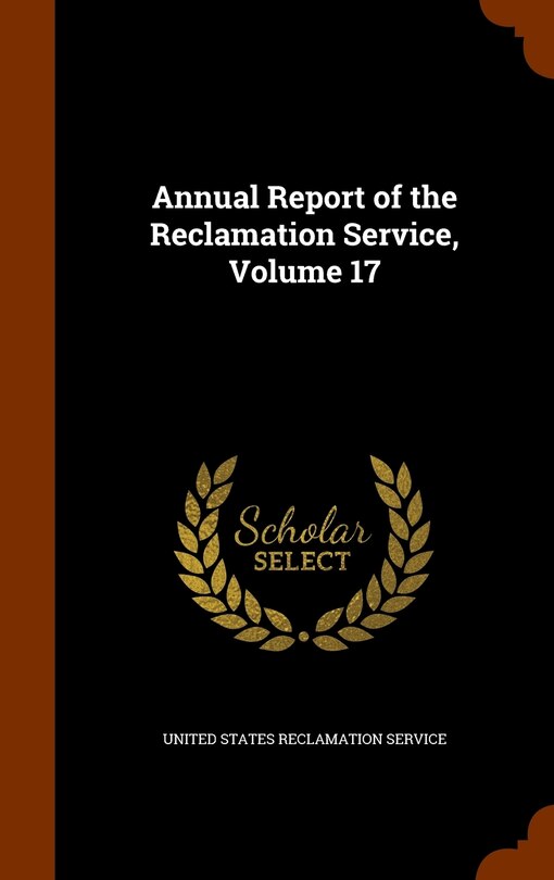 Couverture_Annual Report of the Reclamation Service, Volume 17