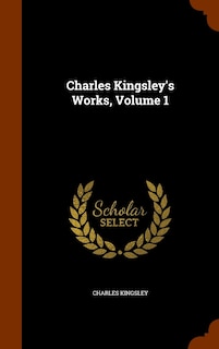 Couverture_Charles Kingsley's Works, Volume 1