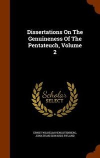 Front cover_Dissertations On The Genuineness Of The Pentateuch, Volume 2