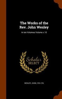 Front cover_The Works of the Rev. John Wesley