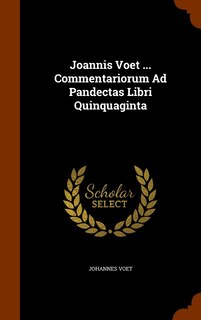 Couverture_Joannis Voet ... Commentariorum Ad Pandectas Libri Quinquaginta