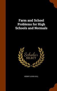 Couverture_Farm and School Problems for High Schools and Normals