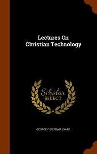 Couverture_Lectures On Christian Technology