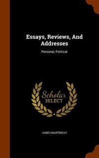 Front cover_Essays, Reviews, And Addresses