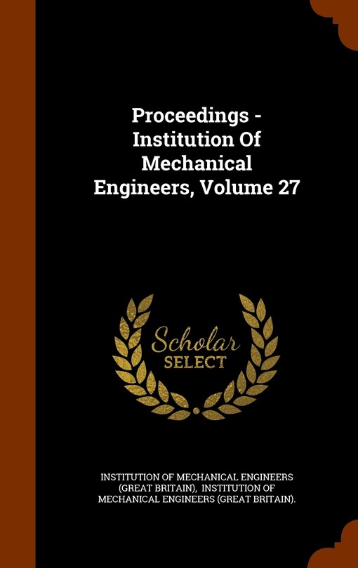 Front cover_Proceedings - Institution Of Mechanical Engineers, Volume 27