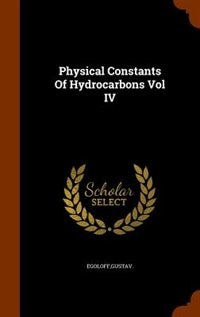 Couverture_Physical Constants Of Hydrocarbons Vol IV
