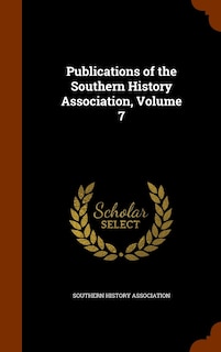 Couverture_Publications of the Southern History Association, Volume 7