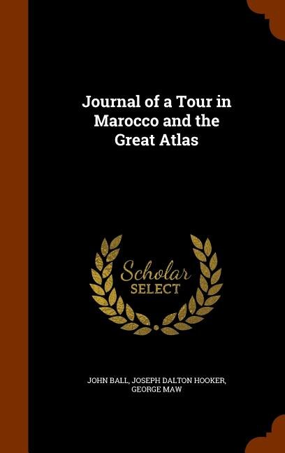 Journal of a Tour in Marocco and the Great Atlas