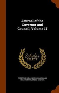 Couverture_Journal of the Governor and Council, Volume 17