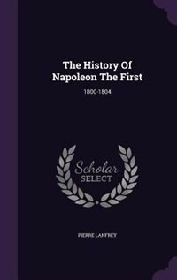 Couverture_The History Of Napoleon The First