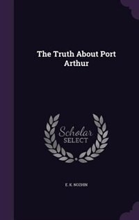 Front cover_The Truth About Port Arthur