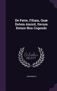 Couverture_De Patre, Filiam, Quæ Dotem Amisit, Iterum Dotare Non Cogendo