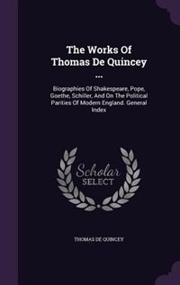 Front cover_The Works Of Thomas De Quincey ...