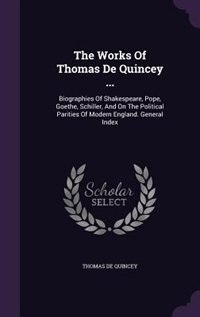 Front cover_The Works Of Thomas De Quincey ...
