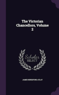 Couverture_The Victorian Chancellors, Volume 2