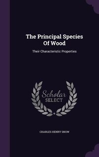 Front cover_The Principal Species Of Wood