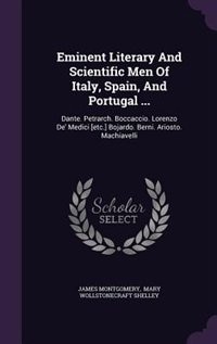 Couverture_Eminent Literary And Scientific Men Of Italy, Spain, And Portugal ...