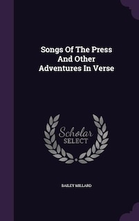 Couverture_Songs Of The Press And Other Adventures In Verse
