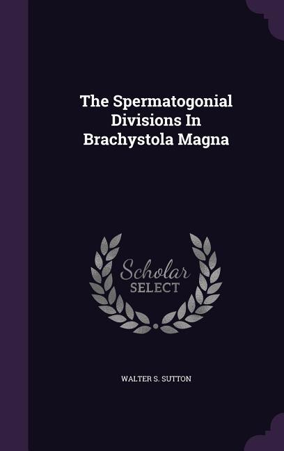 Couverture_The Spermatogonial Divisions In Brachystola Magna
