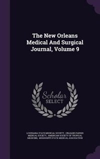 Couverture_The New Orleans Medical And Surgical Journal, Volume 9