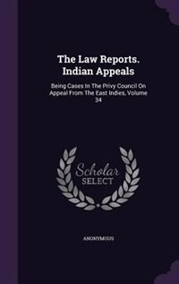Front cover_The Law Reports. Indian Appeals
