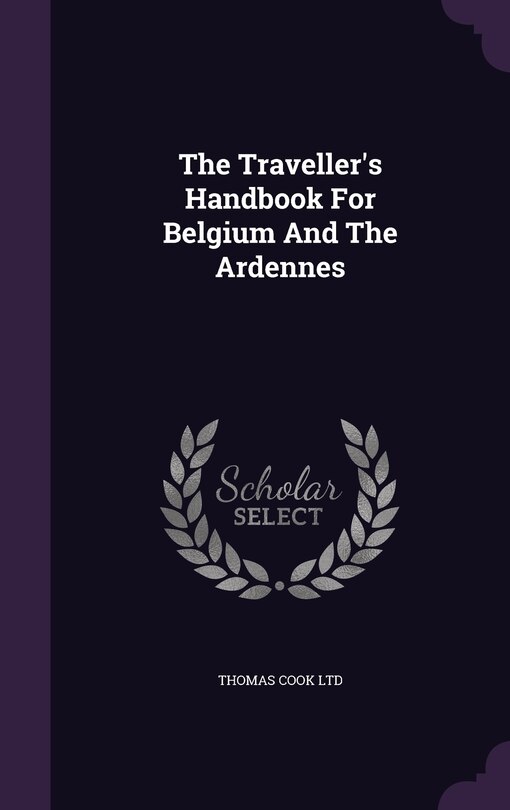 Couverture_The Traveller's Handbook For Belgium And The Ardennes
