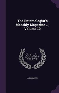 Front cover_The Entomologist's Monthly Magazine ..., Volume 10
