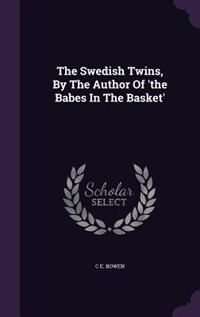 Front cover_The Swedish Twins, By The Author Of 'the Babes In The Basket'