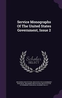 Front cover_Service Monographs Of The United States Government, Issue 2