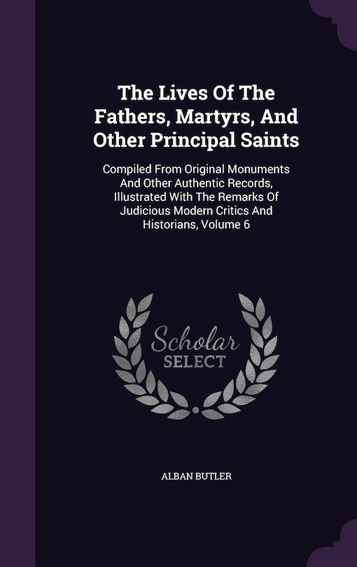 Front cover_The Lives Of The Fathers, Martyrs, And Other Principal Saints