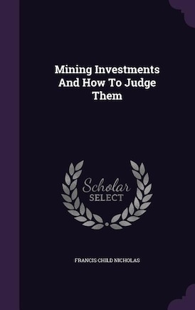 Mining Investments And How To Judge Them