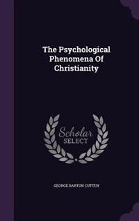 Couverture_The Psychological Phenomena Of Christianity
