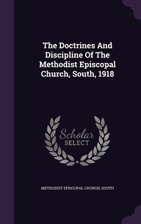 Front cover_The Doctrines And Discipline Of The Methodist Episcopal Church, South, 1918