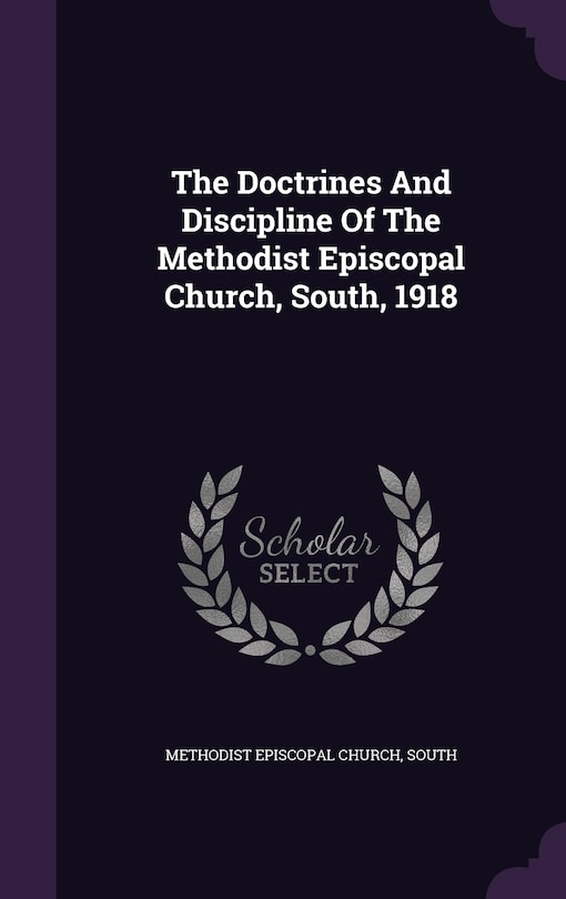 Front cover_The Doctrines And Discipline Of The Methodist Episcopal Church, South, 1918
