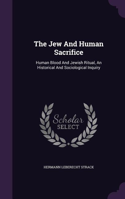 Front cover_The Jew And Human Sacrifice