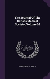 Front cover_The Journal Of The Kansas Medical Society, Volume 16