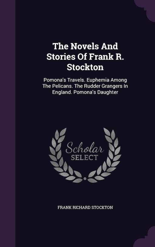 Front cover_The Novels And Stories Of Frank R. Stockton