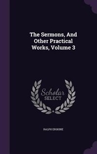 Front cover_The Sermons, And Other Practical Works, Volume 3