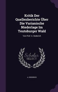 Couverture_Kritik Der Quellenberichte Über Die Varianische Niederlage Im Teutoburger Wald