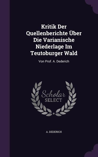 Couverture_Kritik Der Quellenberichte Über Die Varianische Niederlage Im Teutoburger Wald