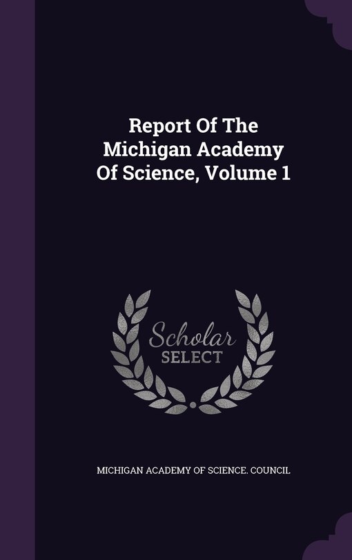 Front cover_Report Of The Michigan Academy Of Science, Volume 1
