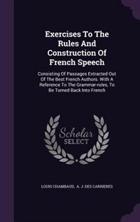 Couverture_Exercises To The Rules And Construction Of French Speech