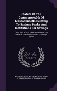 Front cover_Statute Of The Commonwealth Of Massachusetts Relating To Savings Banks And Institutions For Savings