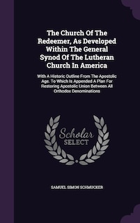 Couverture_The Church Of The Redeemer, As Developed Within The General Synod Of The Lutheran Church In America