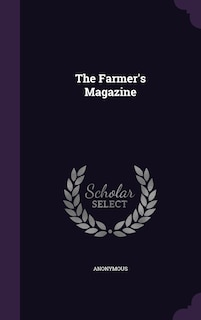 The Farmer's Magazine