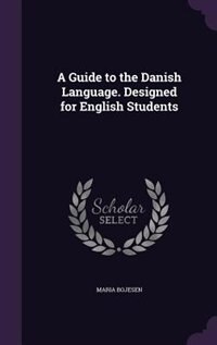 Couverture_A Guide to the Danish Language. Designed for English Students