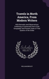 Front cover_Travels in North America, From Modern Writers
